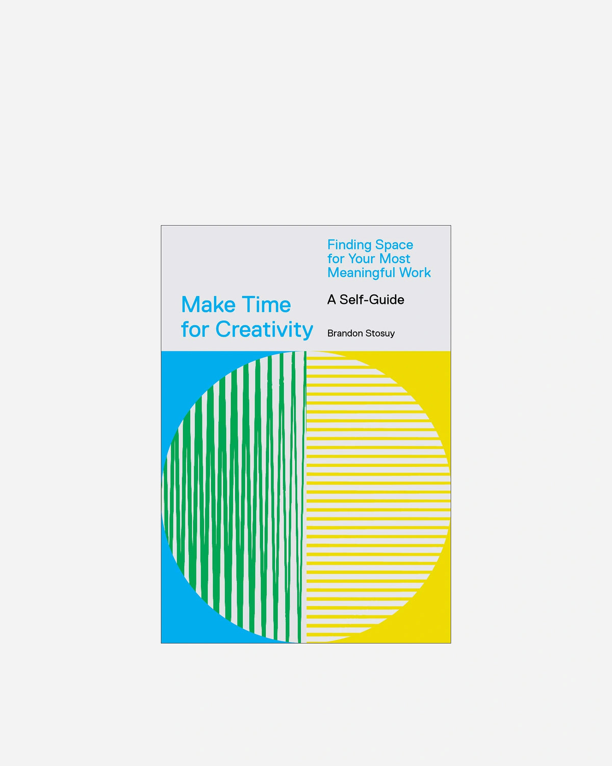 Make Time for Creativity