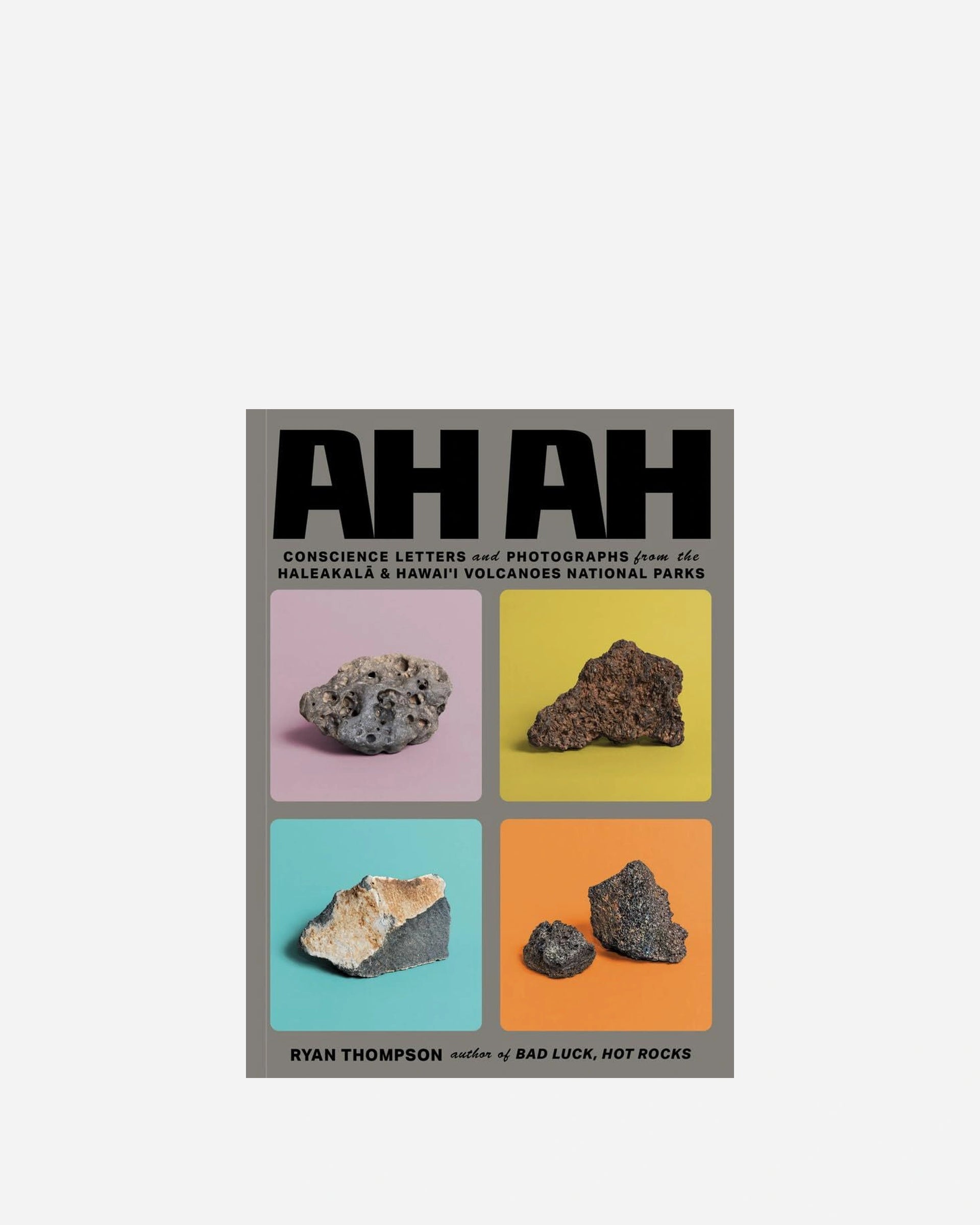 A photo of Ah Ah: Conscience Letters and Photographs from the Haleakala & Hawai'i Volcanoes National Parks - (Paperback)