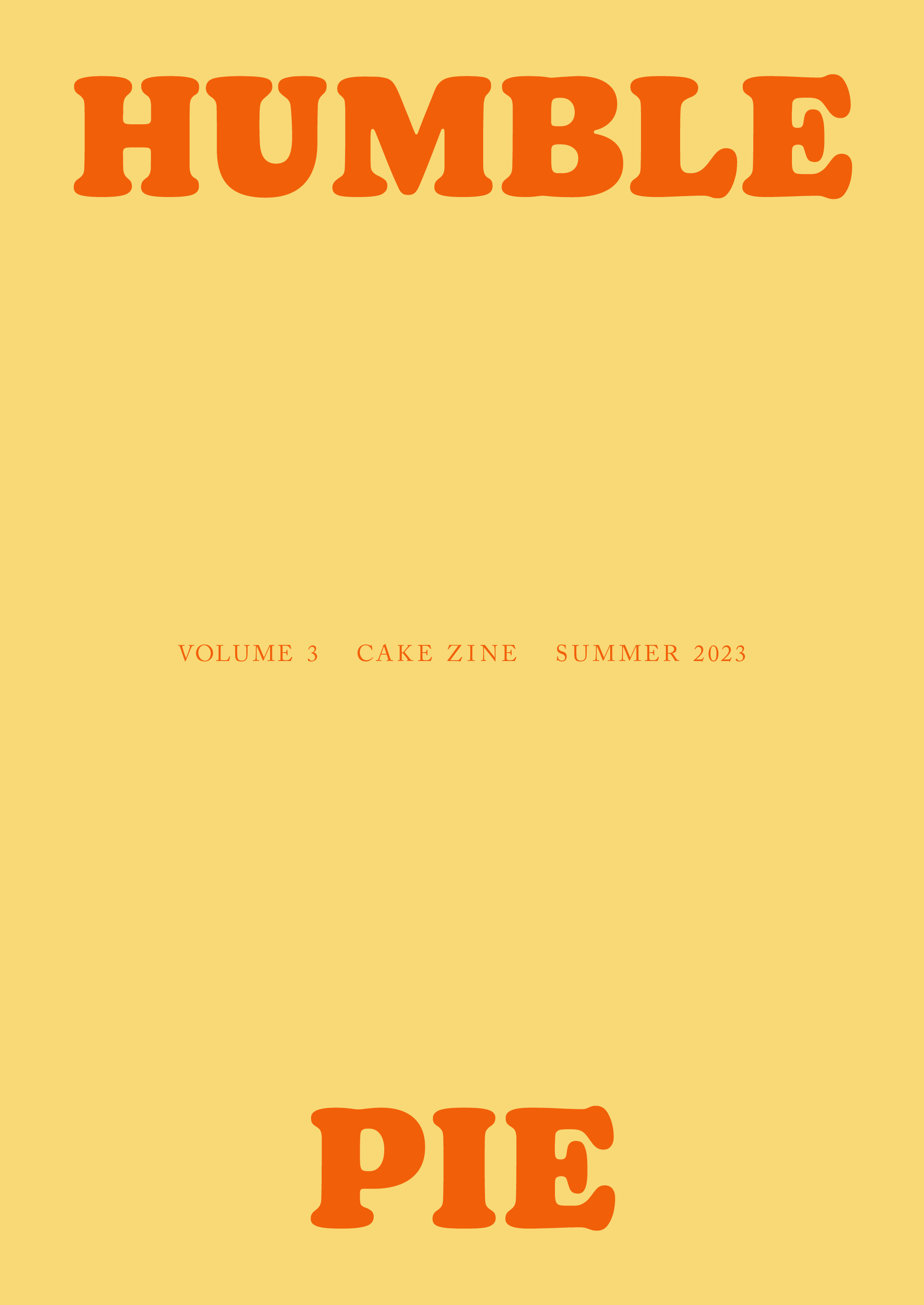 Cake Zine Volume 3: Humble Pie