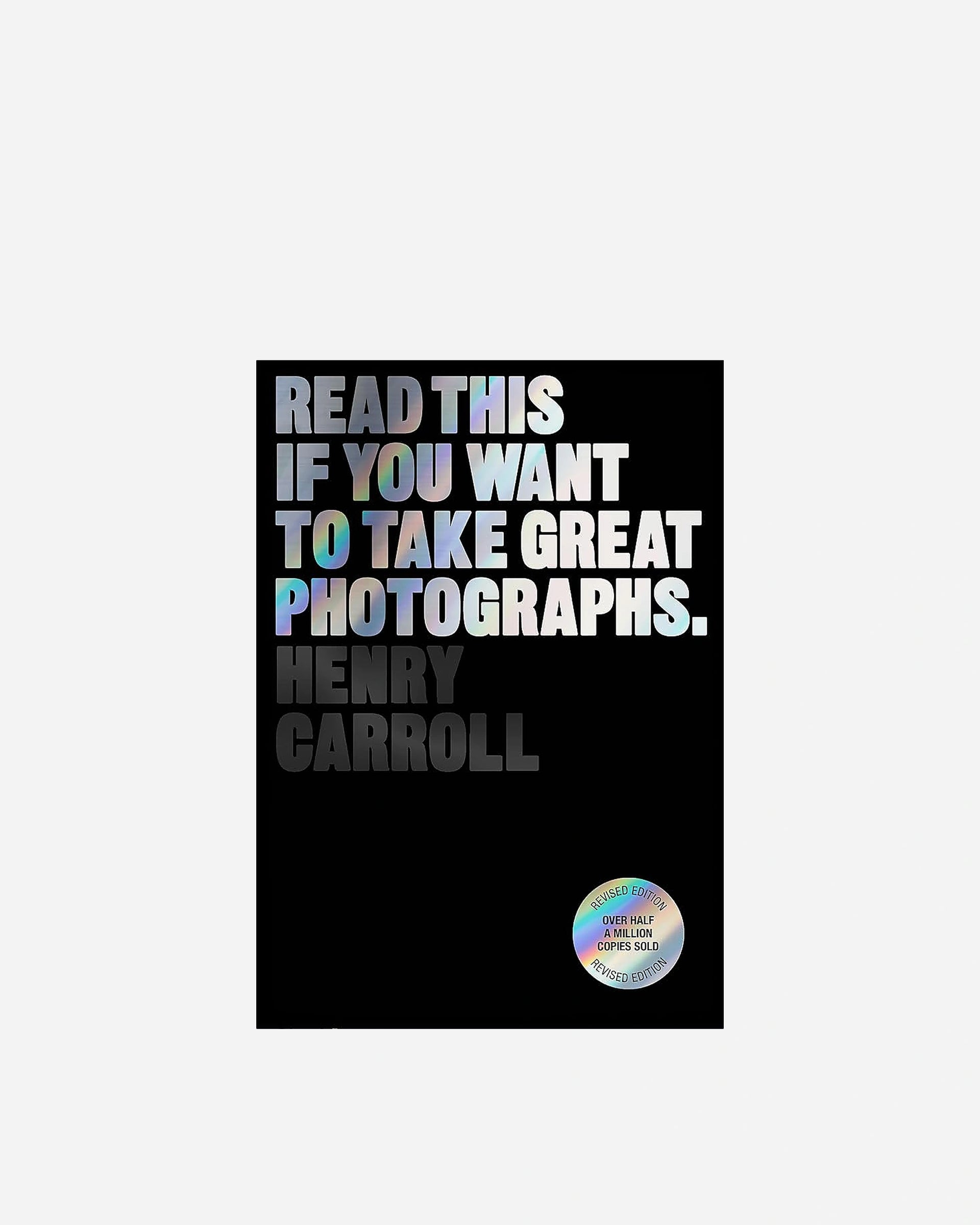 Read This if You Want to Take Great Photographs (-) cover image