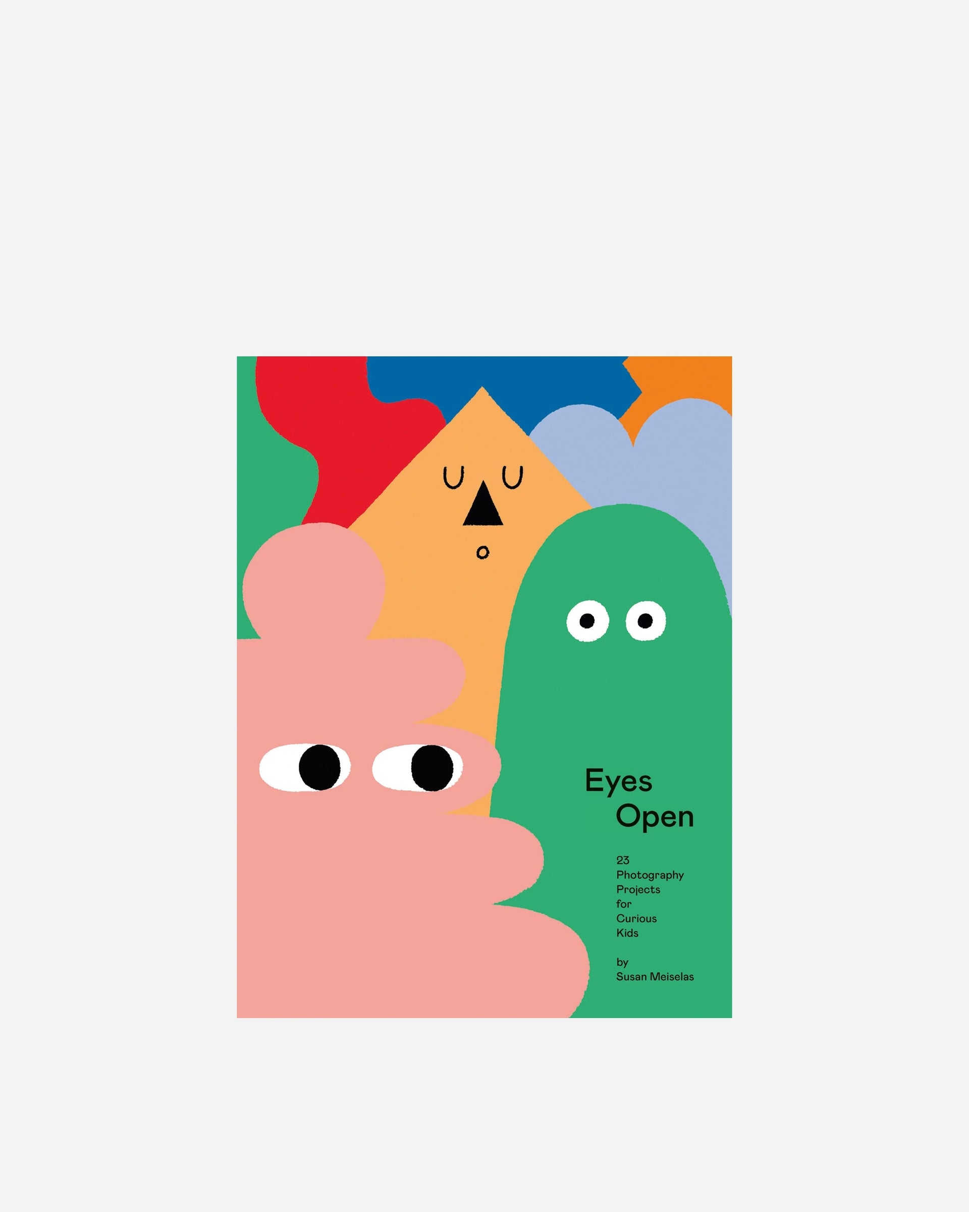 A photo of Eyes Open: 23 Photography Projects for Curious Kids by Susan Meiselas