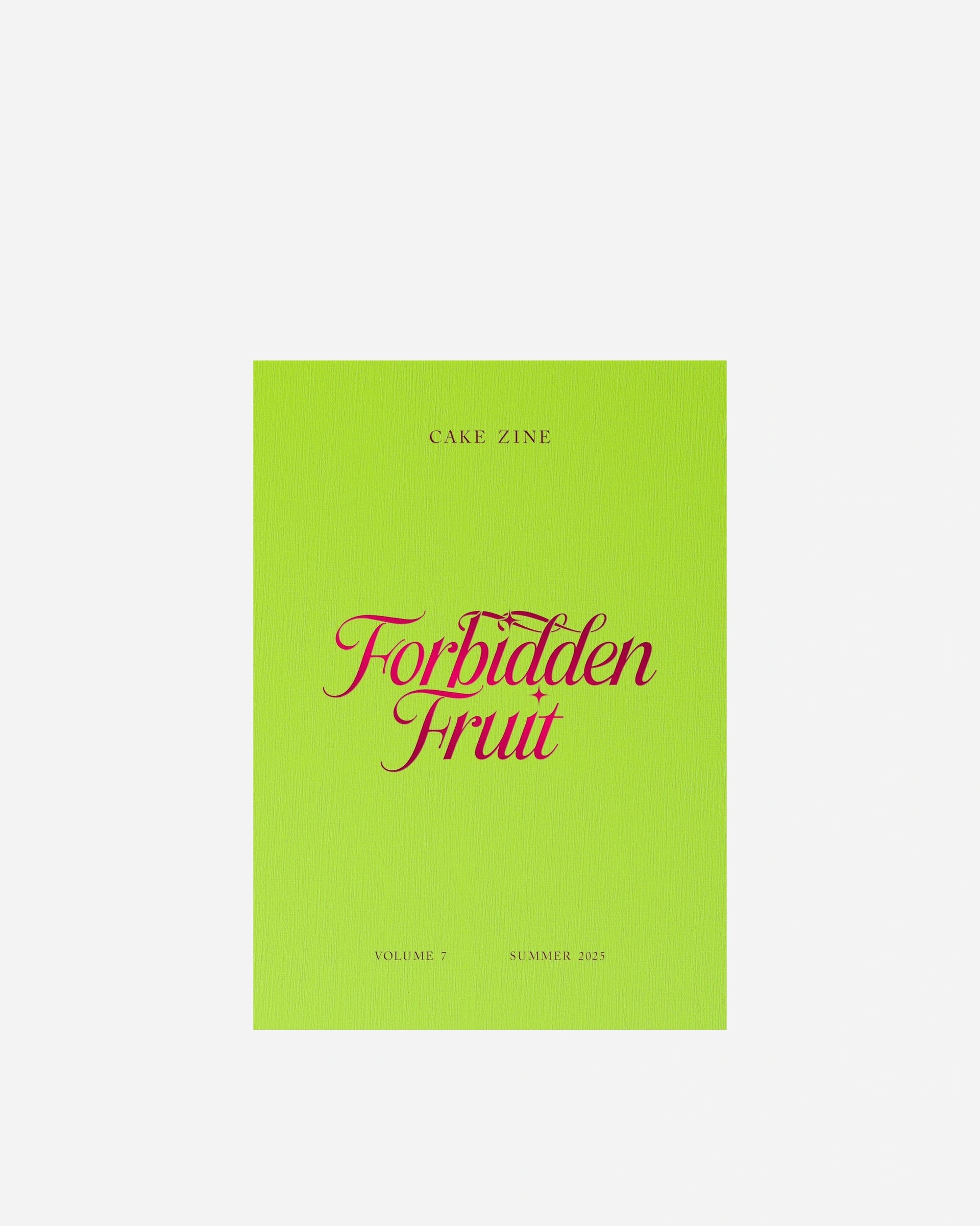 Cake Zine Volume 7: Forbidden Fruit