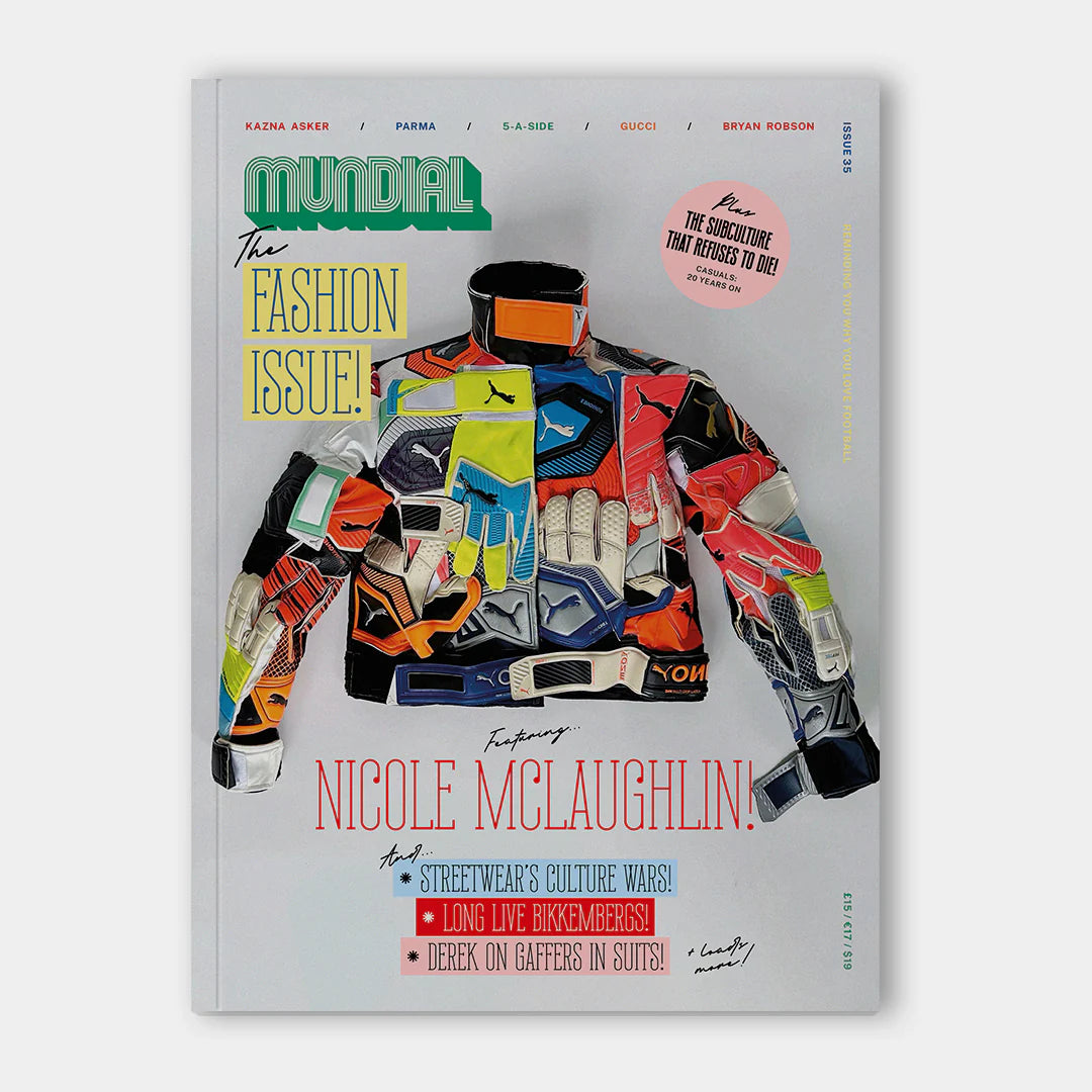 Mundial Issue 35: The Fashion Issue