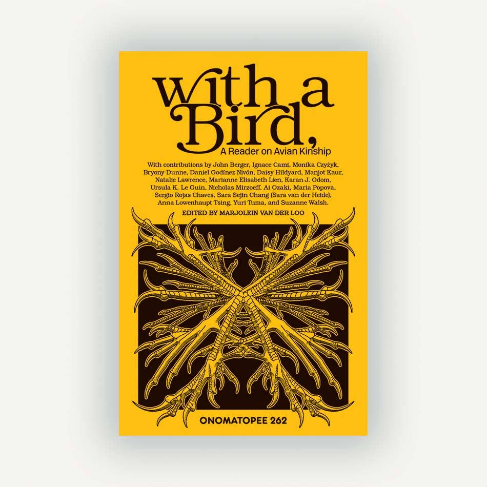 With a Bird, A Reader on Avian Kinship - Another Corner