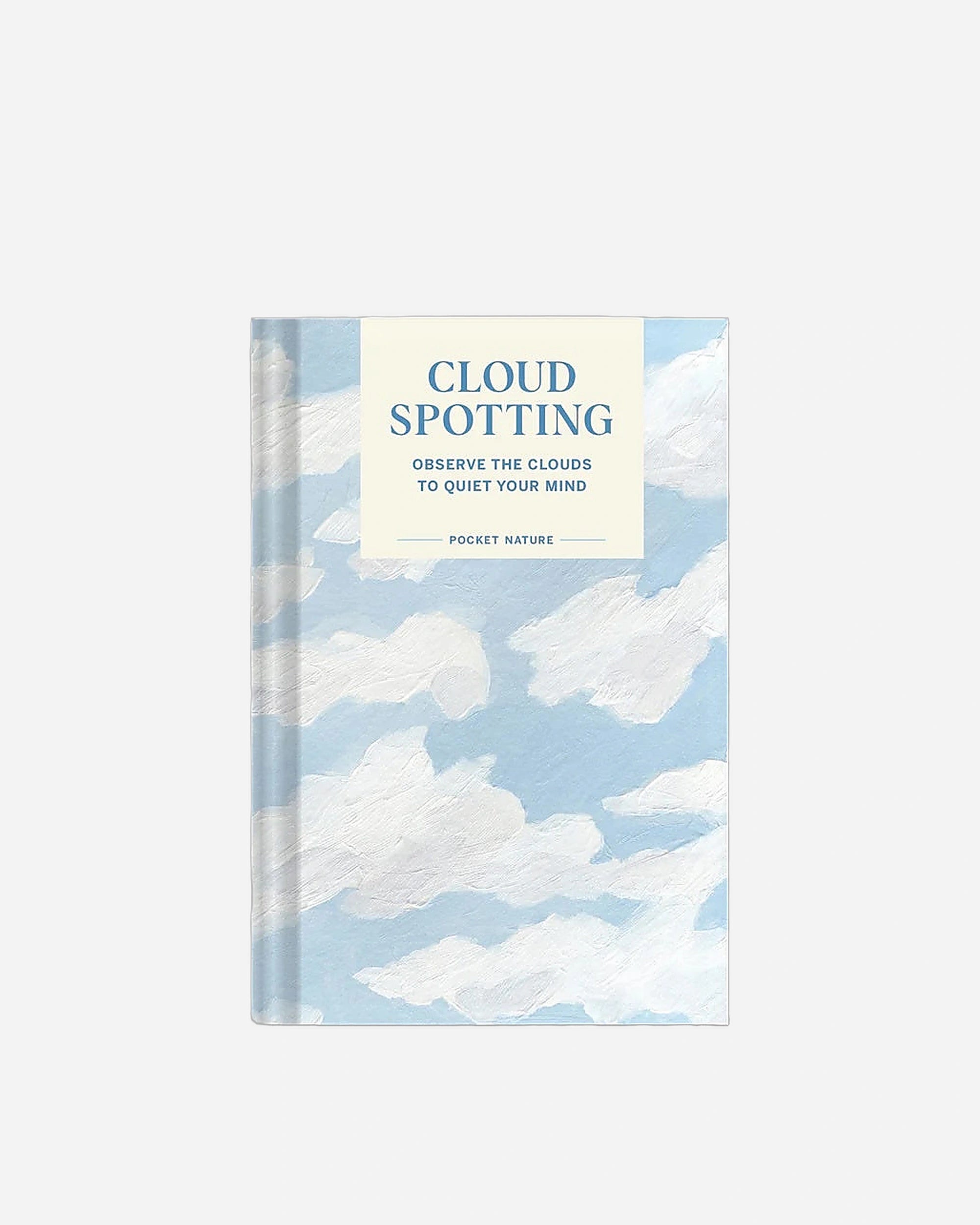 A photo of Pocket Nature: Cloud Spotting: Observe the Clouds to Quiet Your Mind