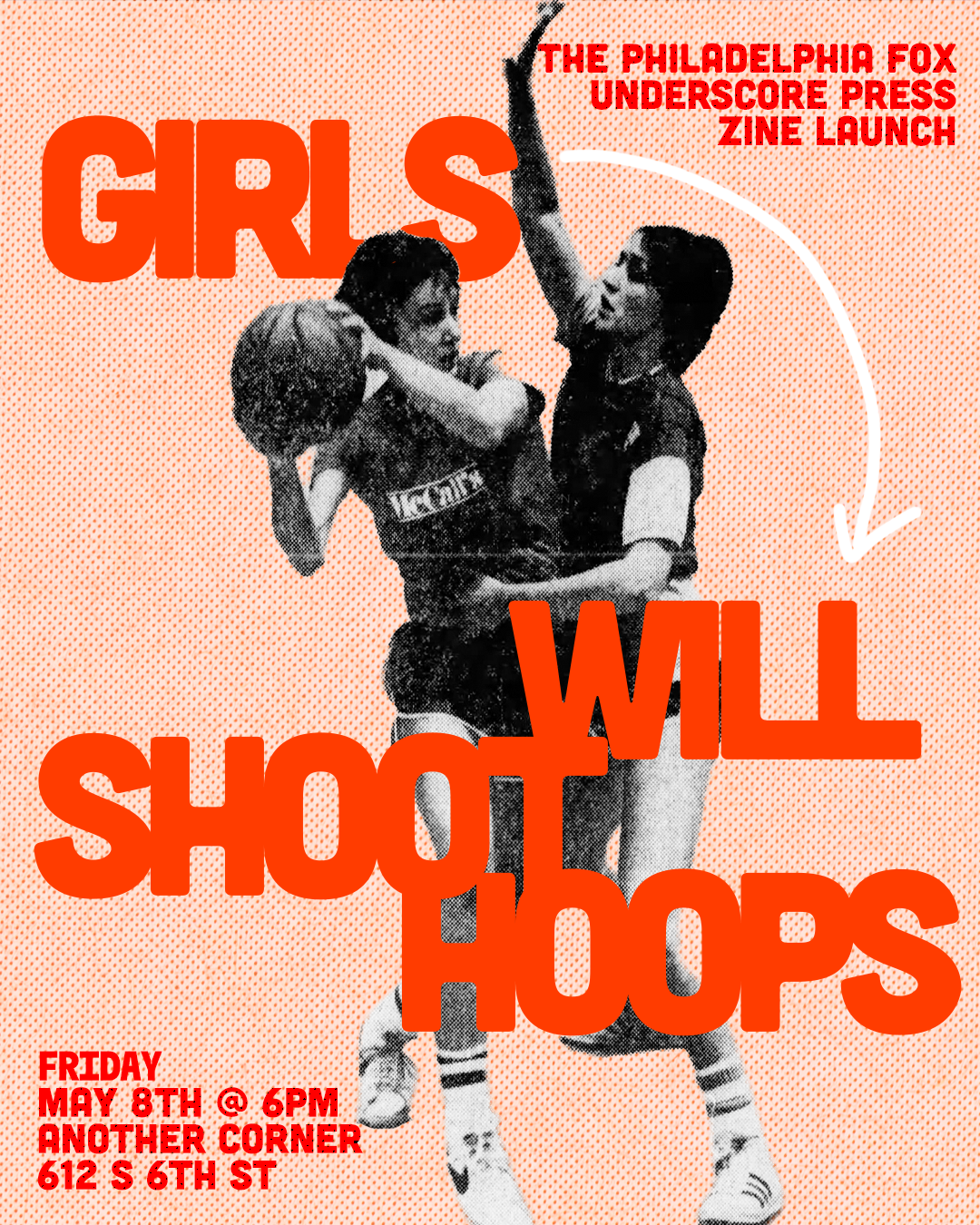 Girls Will Shoot Hoops Zine Release