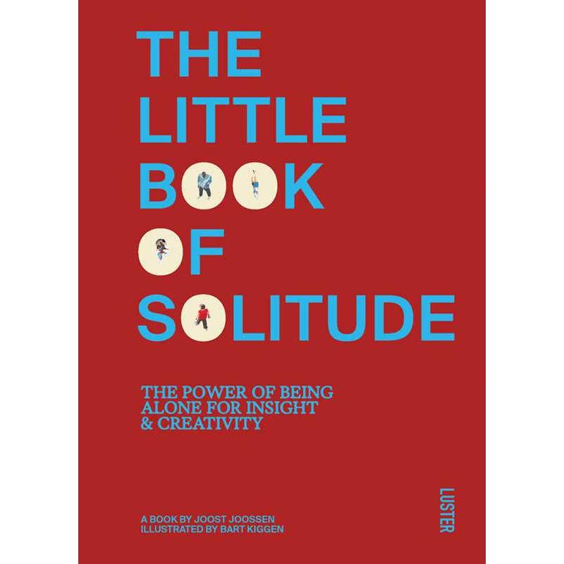 Little Book of Solitude by Joost Joossen