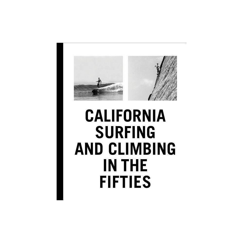 A photo of California Surfing and Climbing in the Fifties